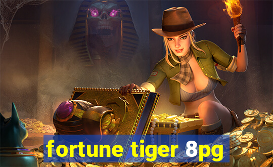 fortune tiger 8pg